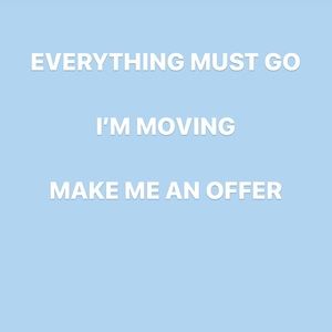 Make me an offer of anything I still have